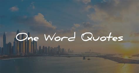 one word in quotations.